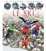 La grande imagerie : Le Ski par Sagnier