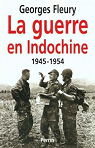 La guerre en Indochine, 1945-1954 par Fleury