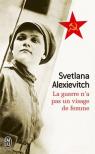 La guerre n'a pas un visage de femme par Alexievitch
