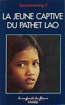 La jeune captive du Pathet Lao par Souvannavong