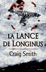 La lance de Longinus par Smith