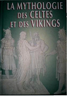 La mythologie des Celtes et des Vikings par Bordas