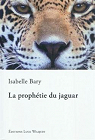 La prophtie du jaguar