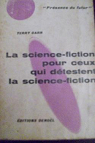 La science-fiction pour ceux qui dtestent la science-fiction par Carr