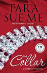 La soumise, tome 5 : Le collier par Sue Me