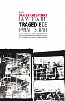 La véritable tragédie de Panait Istrati  par Samios-Kazantzaki
