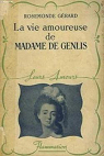 La vie amoureuse de madame de Genlis par Grard