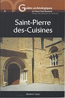 L'ancienne glise Saint-Pierre-des-Cuisines (Guides archologiques du Muse Saint-Raymond) par Cazes