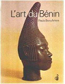 L'art du Bénin. par Ben-Amos