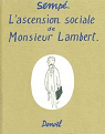 L'ascension sociale de Monsieur Lambert par Sempé