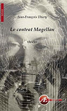 Le Contrat Magellan par Thiery