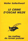 Le Crime d'Oscar Wilde par Satterthwait