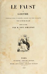 Le Faust de Goethe, traduction revue et complte, prcde d'un essai sur Goethe par M. Henri Blaze. dition illustre par Tony Johannot par Blaze de Bury