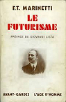 Le Futurisme par Marinetti