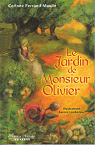 Le Jardin de Monsieur Olivier par Ferrand-Moulin