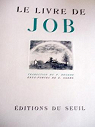 Le Livre de Job : . Traduction du P. Dhorme. Eaux-fortes de E. Goerg par Dhorme