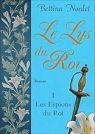 Le Lys du Roi, tome 1 : Les Espions du Roi par Nordet