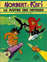 Norbert et Kari, tome 4 : Le Maître des abysses par Godard
