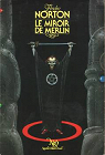 Le Miroir de Merlin  par Norton