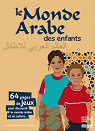 Le monde arabe des enfants par Bioret