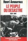Le Peuple du dsastre : 1939-1940 (La Grande histoire des Franais sous l'Occupation .) par Amouroux