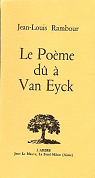 Le Pome d  Van Eyck par Rambour