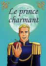 Le Prince Charmant (Couverture Bleue) par Torres