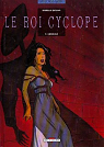 Le Roi Cyclope, tome 3 : Griselda par Dethan