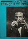 Le Roman de François Truffaut par Cahiers du cinéma