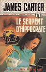Le Serpent d'Hippocrate par Carter