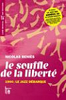 Le Souffle de la Liberte, 1944: le Jazz Debarque par Bnis