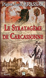 Le Stratagme de Carcassonne par Brassac