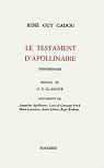 Le Testament d'Apollinaire : Tmoignage par Cadou
