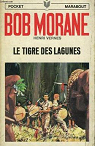 Bob Morane, tome 47 : Le Tigre des lagunes par Vernes