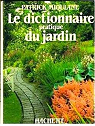 Le dictionnaire pratique du jardin par Mioulane