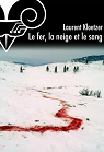 Le fer, la neige et le sang par Kloetzer