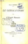 Le germanisme et l'esprit humain par Lasserre