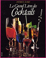 Le grand livre des cocktails par Dard
