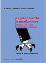 Le grand march transatlantique : Les multinationales contre la dmocratie par Poncelet