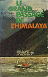 Le grand passage de l'Himalaya. par Peissel