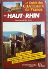 Le guide des chateaux de France / Haut-Rhin par Morley