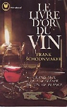 Le livre d'or du vin par Schoonmaker