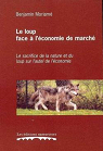 Le loup face  l'conomie de march : le sacrifice de la nature et du loup sur l'autel de l'conomie par Moriam