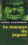 Le Masque du jaguar par Easterman
