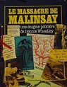 Le massacre de Malinsay par Wheatley