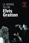 Le monde selon Elvis Gratton