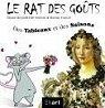 Le rat des goûts : Des tableaux et des saisons par Reynold de Sérésin