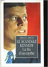 Le scandale Kennedy : La fin d'un mythe par Reeves