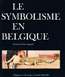 Le symbolisme en Belgique par Legrand