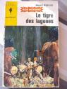 Bob Morane, tome 47 : Le Tigre des lagunes par Vernes